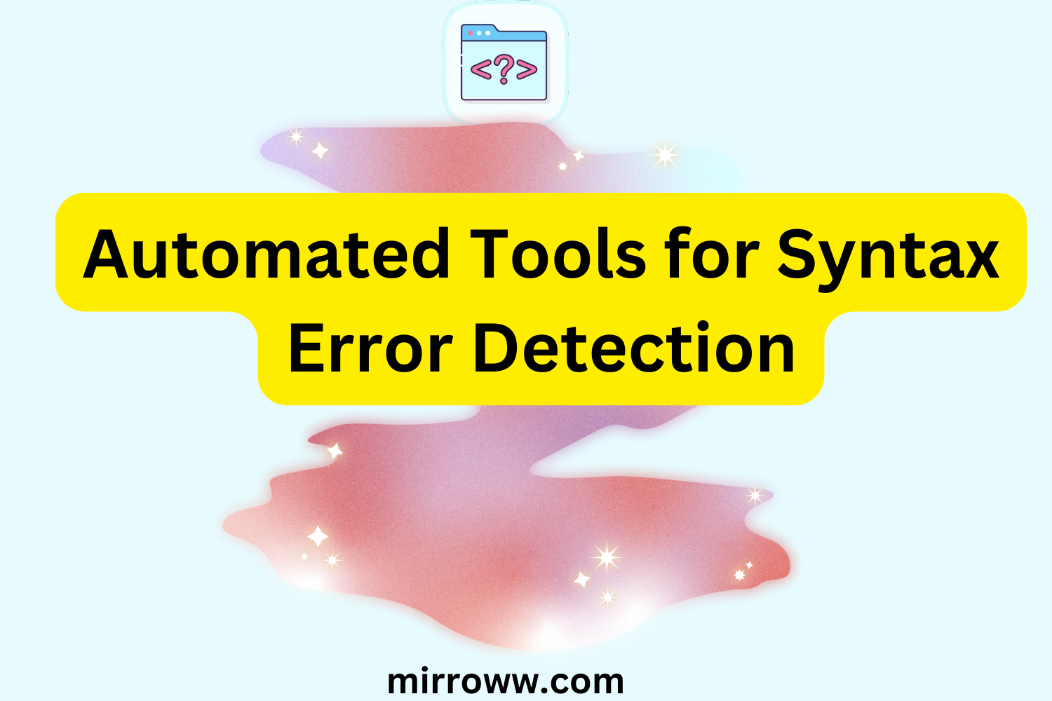 Automated Tools for Syntax Error Detection